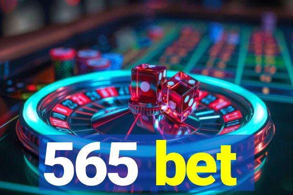 565 bet